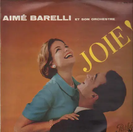 Aimé Barelli Et Son Orchestre - Joie
