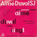 7inch Vinyl Single - Aimé Duval - Religiöse Chansons Aus Frankreich I - EP, Mono