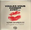 LP - Aime Barelli - Voulez-Vous Danser Avec..