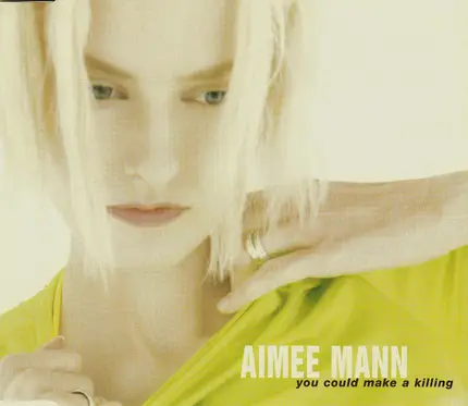 Aimee Mann - You Could Make A Killing