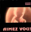 12inch Vinyl Single - Aimez Vous - Aimez Vous Les Uns Les Autres
