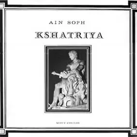 Ain Soph - Kshatriya