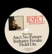 Ain't No Future / Industry Freaks / Hold On - old school hip hop demands it