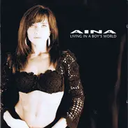 Aina - Living In A Boy's World