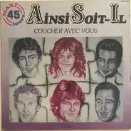 Ainsi Soit-Il - Coucher Avec Vous