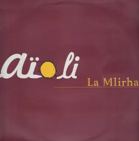 Aïoli - La Mlirha