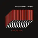 LP - Aidan Baker & Idklang - In The Red Room - 180g LTD ED Vinyl