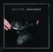 Aidan Knight - Each Other