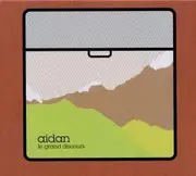 CD - Aidan - Le Grand Discours