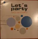 12'' - Aiko van Daiko - Let's Party