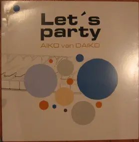 Aiko van Daiko - Let's Party