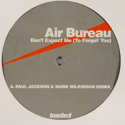 Air Bureau - Don't Expect Me (To Forget You)