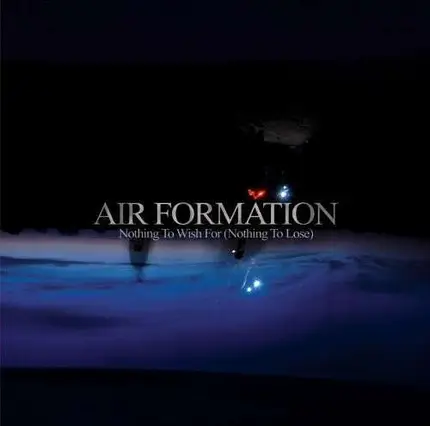 Air Formation - Nothing To Wish For..