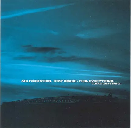 Air Formation - Stay Inside / Feel Everything