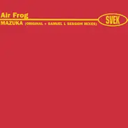 Air Frog - Mazuka