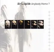 CD - Air Liquide - Anybody Home ?