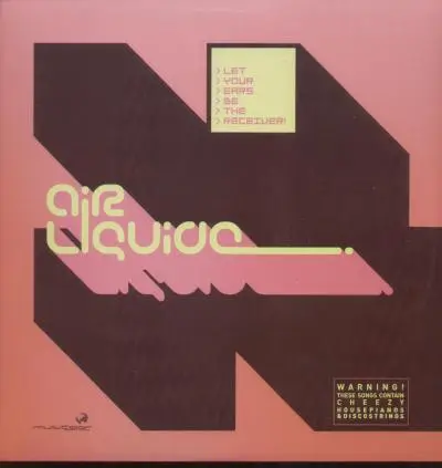 Air Liquide - Let Your Ears Be the Receiver