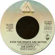7inch Vinyl Single - Air Supply - Even The Nights Are Better