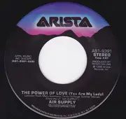 7inch Vinyl Single - Air Supply - The Power Of Love (You Are My Lady)