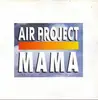 7inch Vinyl Single - Air Project - Mama