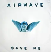 Airwave - Save Me