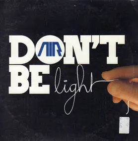 Air - Don't Be Light