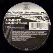 Air-Knee Featuring David Thomas - Set Me Free