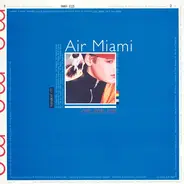 Air Miami - Me. Me. Me.