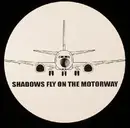 12'' - Airport - Shadows Fly On The Motorway