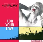 12inch Vinyl Single - Airplay - For Your Love