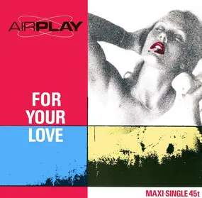 Airplay - For Your Love