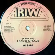 Aisha - I Know A Place / Weter Than Water