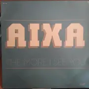 12inch Vinyl Single - Aixa - The More I See You