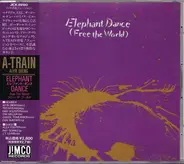 Aiyb Dieng - A-Train - Elephant Dance  (Free The World)