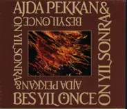 Ajda Pekkan & Beş Yıl Önce On Yıl Sonra - Ajda Pekkan & Beş Yıl Önce On Yıl Sonra