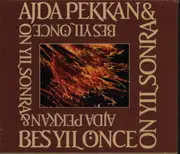 CD - Ajda Pekkan & Beş Yıl Önce On Yıl Sonra - Ajda Pekkan & Beş Yıl Önce On Yıl Sonra - Digipak