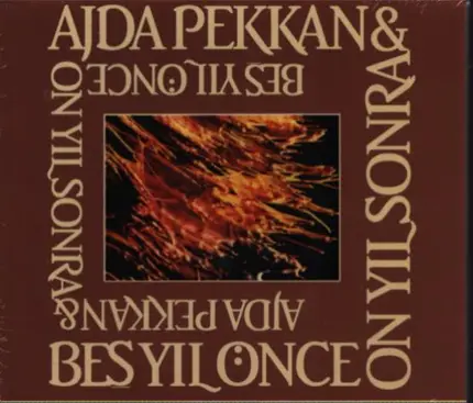 Ajda Pekkan & Beş Yıl Önce On Yıl Sonra - Ajda Pekkan & Beş Yıl Önce On Yıl Sonra