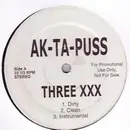 12'' - Ak-Ta-Puss - Three XXX