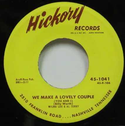 Al Terry & Wilma Lee Cooper - We Make A Lovely Couple (You And I) / Not Anymore