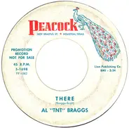 Al "TNT" Braggs - There / Listen To Me Baby