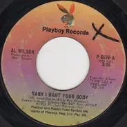 Al Wilson - Baby I Want Your Body