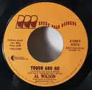 7inch Vinyl Single - Al Wilson - Touch And Go / Settle Me Down