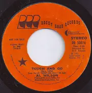 Al Wilson - Touch And Go