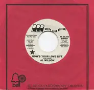 Al Wilson - How's Your Love Life