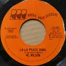 7inch Vinyl Single - Al Wilson - La La Peace Song