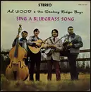 LP - Al Wood & The Smokey Ridge Boys - Sing A Bluegrass Song