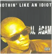 Al Agami - Nothin' Like An Idiot
