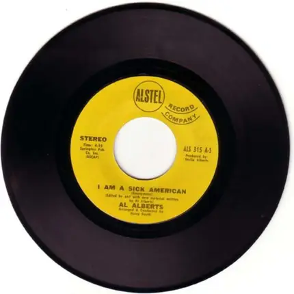 Al Alberts - I Am A Sick American / Try A Little Love