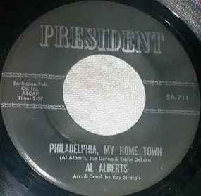 Al Alberts - Philadelphia, My Home Town / She Loves Me, She Loves Me Not