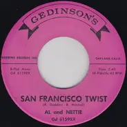 Al And Nettie - San Francisco Twist / Now You Know